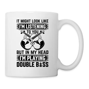 I'm Listening To You But In My Head I'm Playing Do - Mug - white - Right