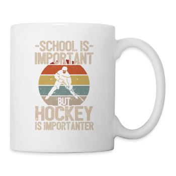 School is important, but hockey is more important - Mug - white - Right
