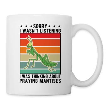 Gottesanbeterin Geschenk Mantis Fangschrecke - Tasse - Weiß - Rechts