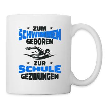 Zum Schwimmen geboren zur Schule gezwungen - Tasse - Weiß - Rechts