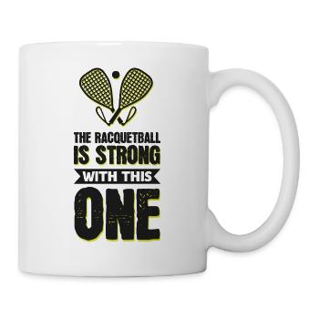 The Racquetball Is Strong With This One - Mug - white - Right