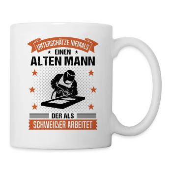 Schweißer Alter Mann Spruch Herren Geschenk - Tasse - Weiß - Rechts
