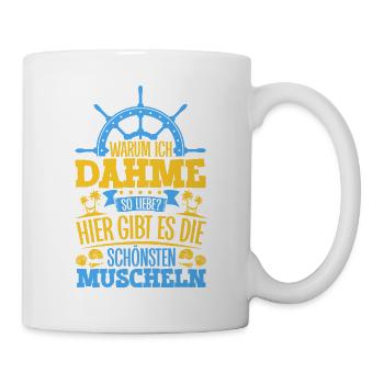 Schöne Muscheln - Warum ich Dahme so liebe - Tasse - Weiß - Rechts