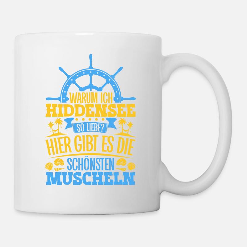 Schöne Muscheln - Warum ich Hiddensee so liebe - Tasse - Weiß