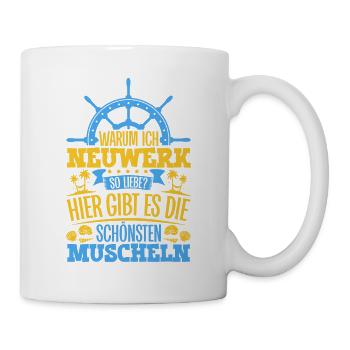 Schöne Muscheln - Warum ich Neuwerk so liebe - Tasse - Weiß - Rechts