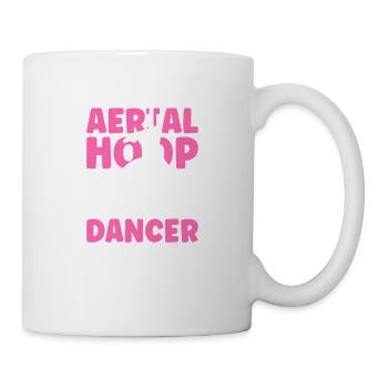 It's An Aerial Hoop Dancer Thing - Tasse - Weiß - Rechts