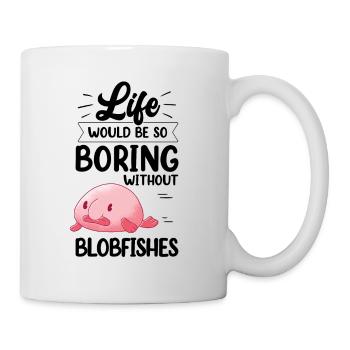 Blobfish serait ennuyeux sans drôle de poisson blob - Mug blanc - blanc - Droite