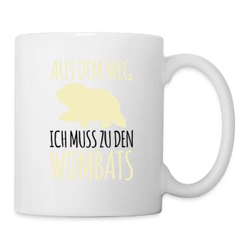 Muss zu den Wombats Australien Beuteltier - Tasse - Weiß - Rechts