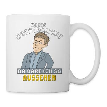 MANN HATTE NACHTSCHICHT - Tasse - Weiß - Rechts