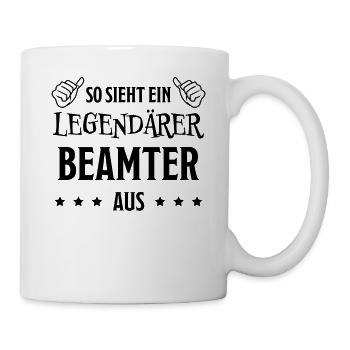Beamter Lustiger Spruch Verbeamtung Büro Geschenk - Tasse - Weiß - Rechts