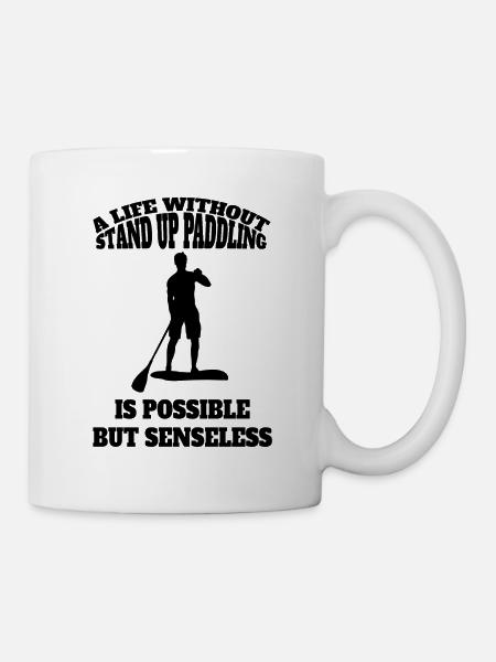 Stand Up Paddling Stehpaddler Stehpaddeln - Tasse - Weiß