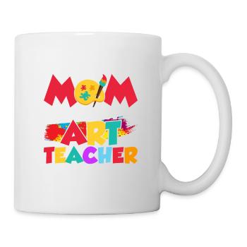 I'm A Mom And An Art Teacher Nothing Scares Me Edu - Tasse - Weiß - Rechts