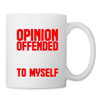 Mon opinion vous offense ? Écoute ce que je garde pour moi4 - Mug blanc - blanc - Droite
