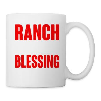 Ranch Dressing Is A Blessing 17 - Tasse - Weiß - Rechts