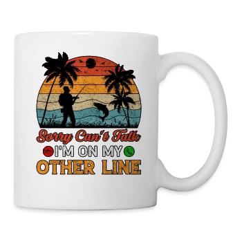 Sorry Can't Talk I'm On My Other Line Fishing - Mug - white - Right