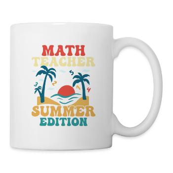 Math Teacher Summer Edition School Education - Tasse - Weiß - Rechts