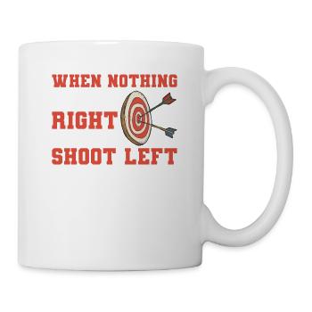 Quand rien ne va à droite Tirez sur l’archer gauche gauche - Mug blanc - blanc - Droite