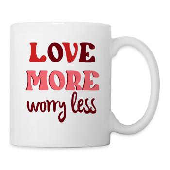Love More Worry Less - Mug - white - Right