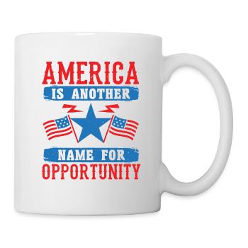 AMERICA IS ANOTHER NAME FOR OPPORTUNITY 2 - Mug - white - Right