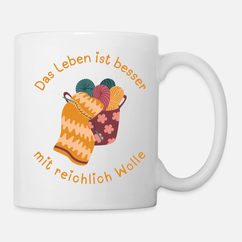 Das Leben ist besser mit reichlich Wolle! - Tasse - Weiß