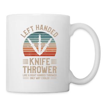 Left Handed Knife Thrower Like A Right Handed - Mug - white - Right