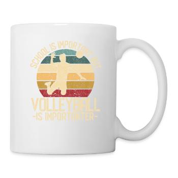 School is important, but volleyball is still - Mug - white - Right