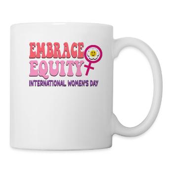 International Womens Day Embrace Equity - Mug - white - Right