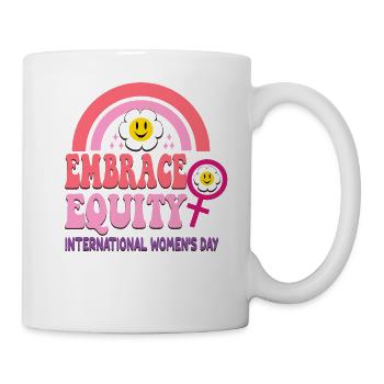 International Womens Day 2023 Theme Embrace Equity - Mug - white - Right