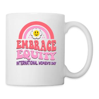March 8 International Womens Day Embrace Equity - Mug - white - Right