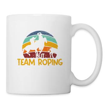 Schule ist wichtig, aber Team Roping ist noch - Tasse - Weiß - Rechts