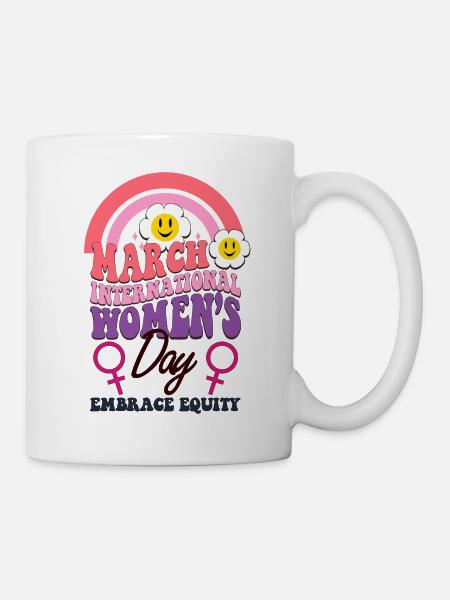 Gleichberechtigung, Feminismus - Internationaler Frauentag - Tasse - Weiß