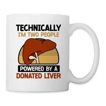 powered by a donated Liver - Tasse - Weiß - Rechts
