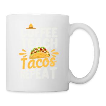 Coffee Teach Tacos Repeat Cinco de Mayo - Mug - white - Right