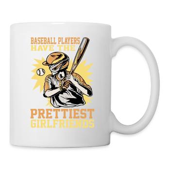 Baseball Players Have The Prettiest Girlfriends 5 - Tasse - Weiß - Rechts