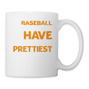 Baseball Players Have The Prettiest Girlfriends 7 - Tasse - Weiß - Rechts