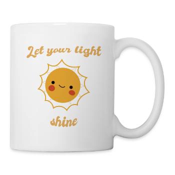 Let You Light Shine Cute Sun Designs - Tasse - Weiß - Rechts