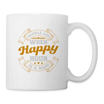 MIDDLE AGE WHEN HAPPY HOUR IS A NAP - Mug - white - Right