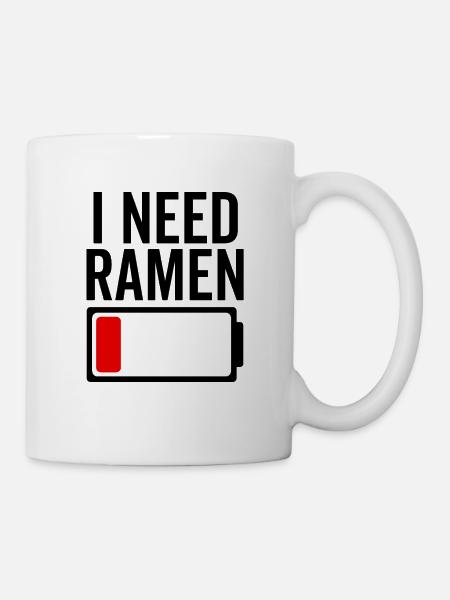 Ich brauche Ramen - Tasse - Weiß