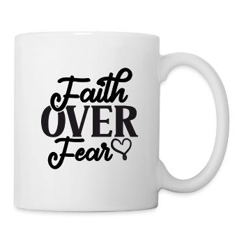 Faith Over Fear 01 - Tasse - Weiß - Rechts