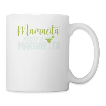 Niedliche Margaritas Senoritas Mamacita braucht - Tasse - Weiß - Rechts