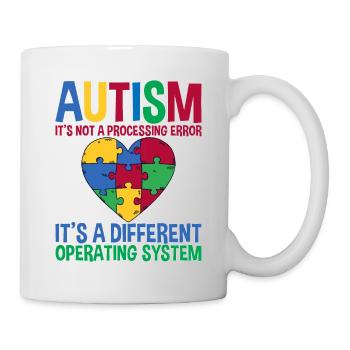 Autism, It's A Different Operating System 2 - Tasse - Weiß - Rechts