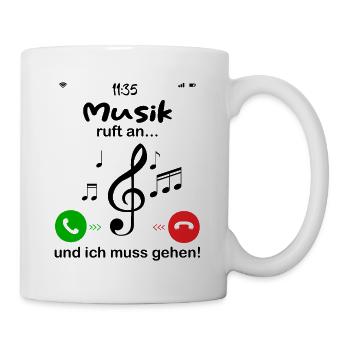 musik ruft an... und ich muss gehen - Tasse - Weiß - Rechts
