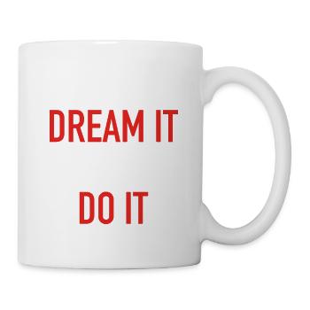 dream it do it Inspiration Succès Motivation Objectifs - Mug blanc - blanc - Droite