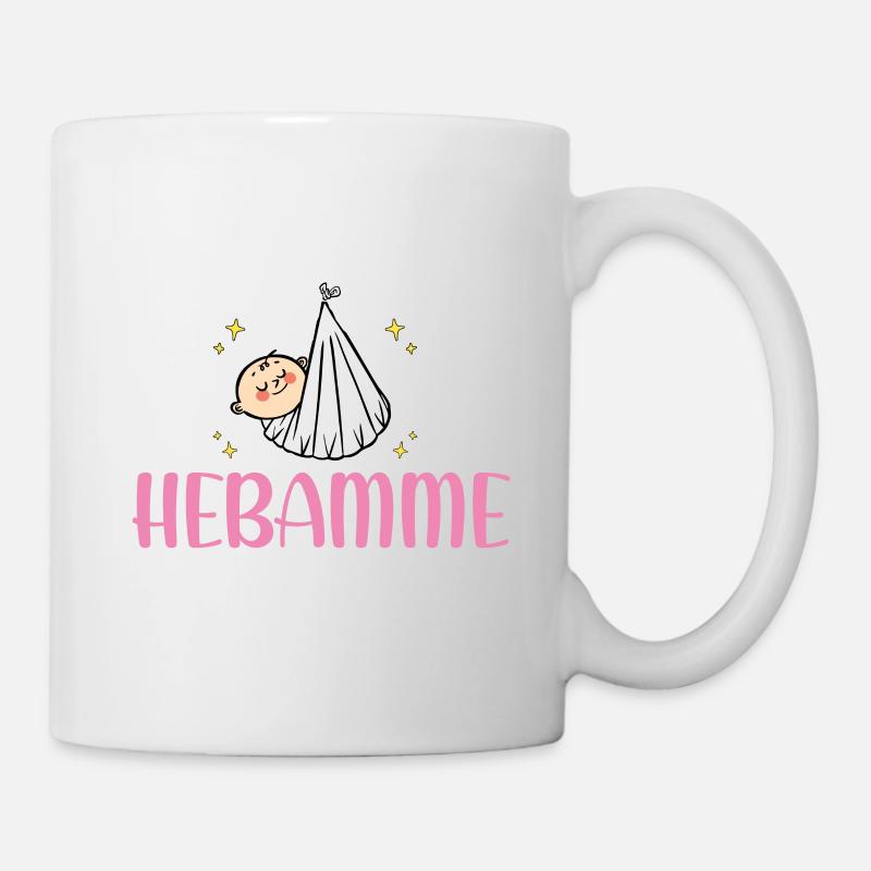 Du kannst alles werden außer Hebamme Hebamme - Tasse - Weiß