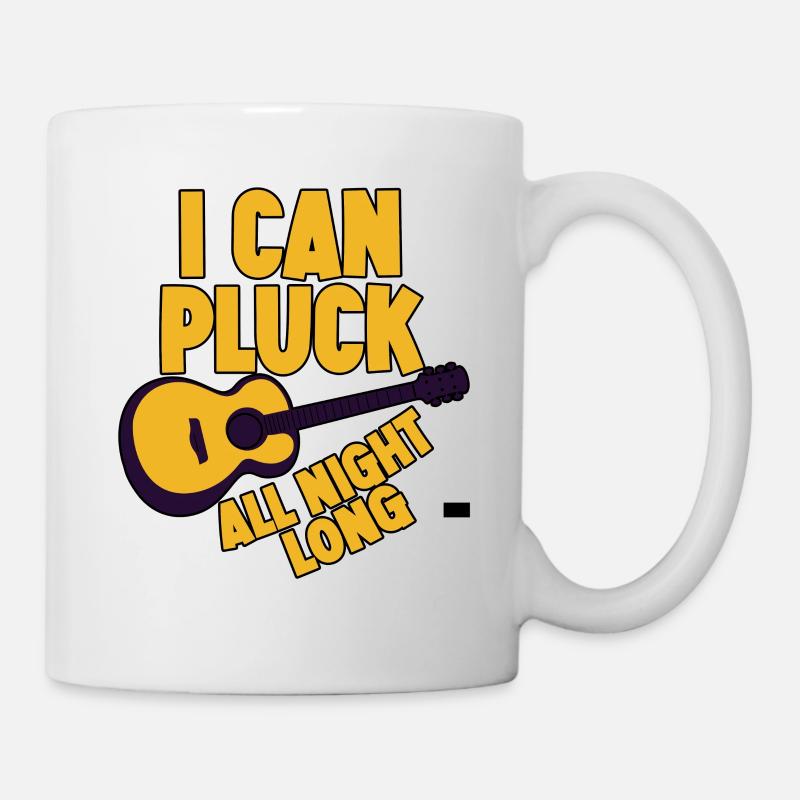 I Can Pluck All Night Long - Tasse - Weiß