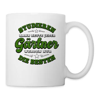 Studieren kann jeder - die besten sind Gärtner - Tasse - Weiß - Rechts