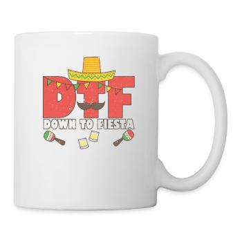 DTF Down To Fiesta Funny Mexican Sombrero Cinco - Tasse - Weiß - Rechts