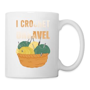 I Crochet So I Don't Unravel – Yarn Humor - Mug - white - Right