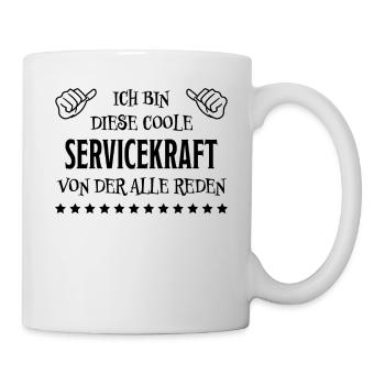 Servicekraft Dienstleistung Lustig Spruch Geschenk - Tasse - Weiß - Rechts