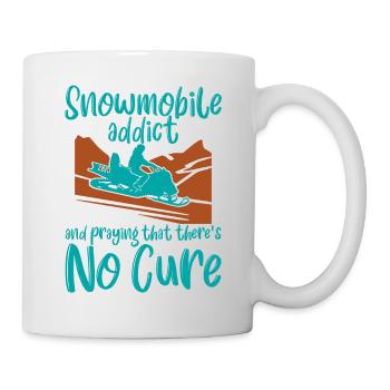 Snowmobile Addict And Praying That Theres No Cure4 - Tasse - Weiß - Rechts